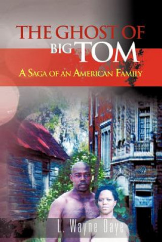 Buch Ghost of Big Tom L Wayne Daye