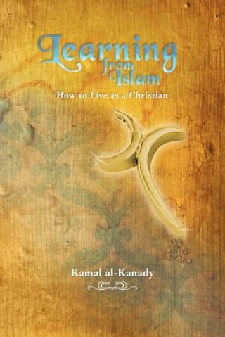 Libro Learning from Islam Kamal Al-Kanady