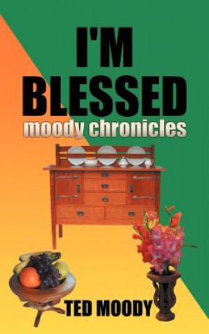 Книга I'm Blessed Ted Moody