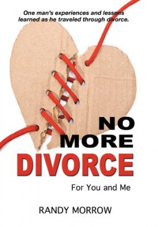 Książka No More Divorce for You and Me Randy Morrow