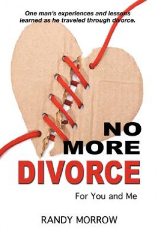 Könyv No More Divorce for You and Me Randy Morrow