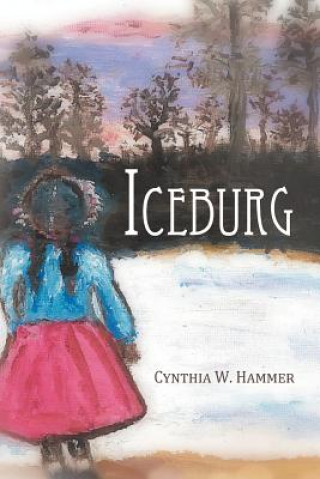 Book Iceburg Cynthia W Hammer