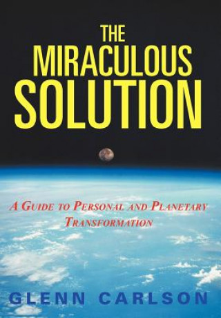 Kniha Miraculous Solution Glenn Carlson