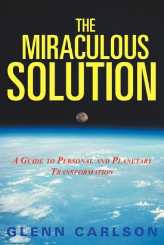 Kniha Miraculous Solution Glenn Carlson