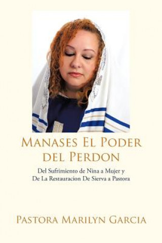 Buch Manases El Poder del Perdon Pastora Marilyn Garcia