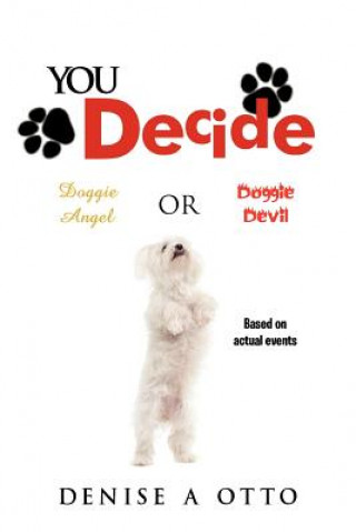 Knjiga You Decide Denise A Otto