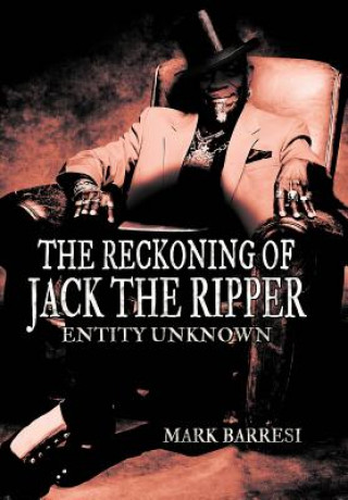 Kniha Reckoning of Jack the Ripper Mark Barresi