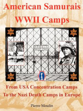 Könyv American Samurais - WWII Camps Pierre Moulin