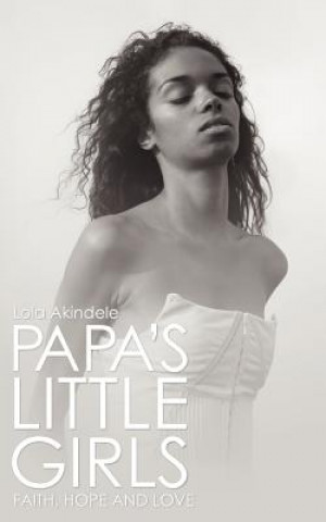 Könyv Papa's Little Girls Lola Akindele