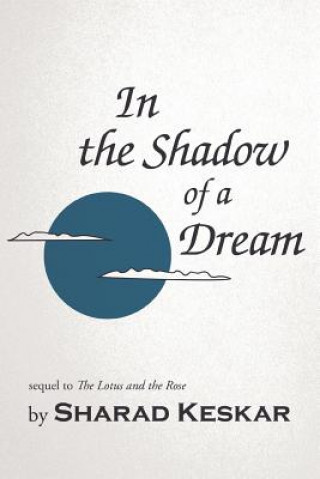 Kniha In the Shadow of a Dream Sharad Keskar