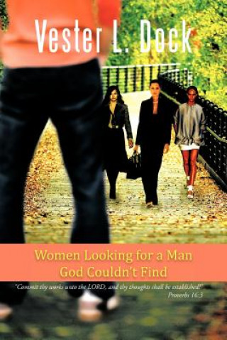 Libro Women Looking for a Man God Couldn't Find Vester L Dock