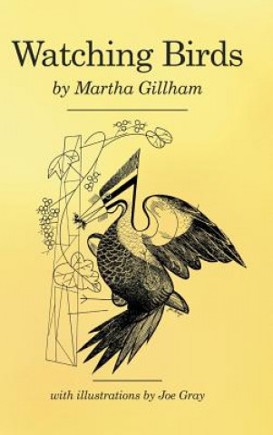 Könyv Watching Birds Martha Gillham