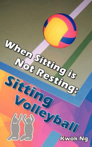 Boek When Sitting Is Not Resting Kwok Ng