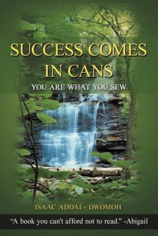 Książka Success Comes in Cans Isaac Addai - Dwomoh