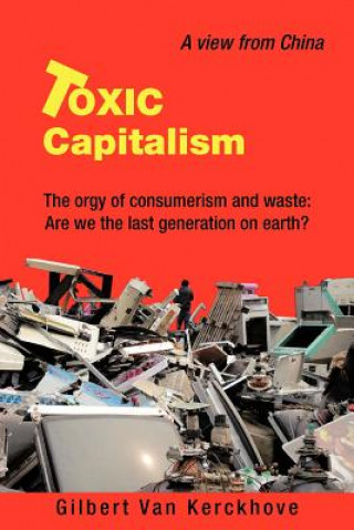 Book Toxic Capitalism Gilbert Van Kerckhove