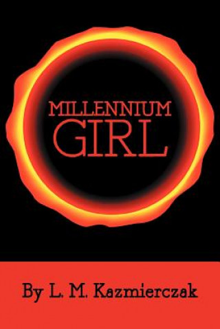 Книга Millennium Girl L M Kazmierczak