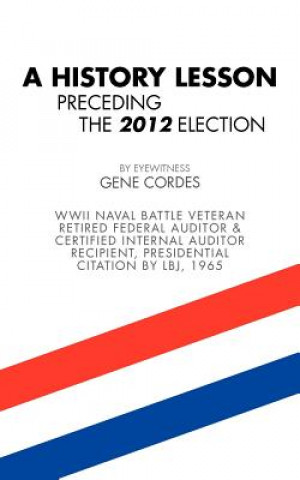 Book History Lesson Preceding the 2012 Election Gene Cordes