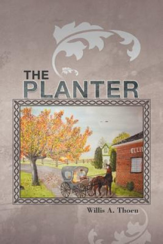 Könyv Planter Willis A Thoen