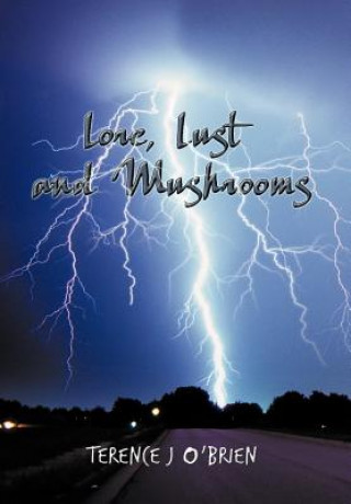 Buch Lore, Lust and Mushrooms Terence J O'Brien