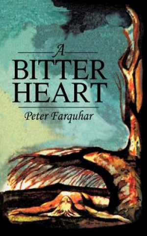 Книга Bitter Heart Peter Farquhar