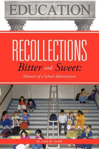 Libro Recollections Bitter and Sweet Dr June M Smith