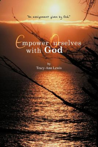 Kniha Empower Ourselves with God Tracy-Ann Lewis