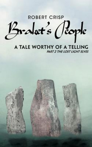 Knjiga Braket's People a Tale Worthy of a Telling Robert Crisp