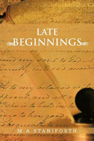 Buch Late Beginnings M a Staniforth