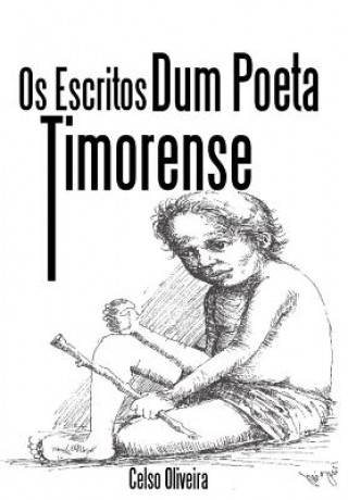Carte OS Escritos Dum Poeta Timorense Celso Oliveira