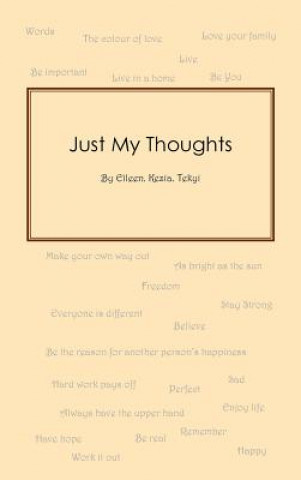 Kniha Just My Thoughts Eileen Kezia Tekyi
