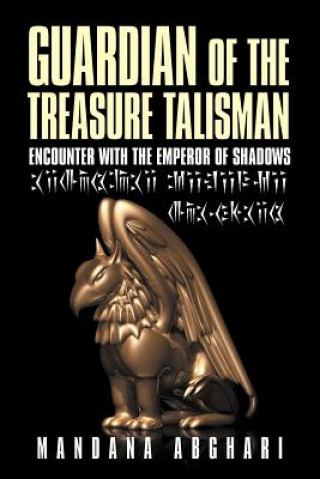 Książka Guardian of the Treasure Talisman Mandana Abghari