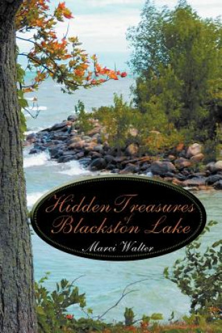Kniha Hidden Treasures of Blackston Lake Marci Walter