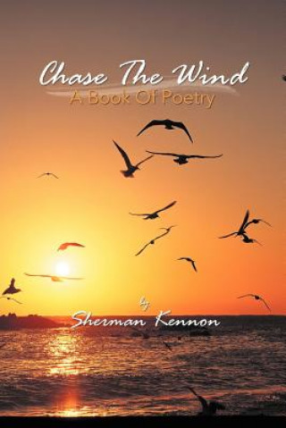 Book Chase The Wind Sherman Kennon