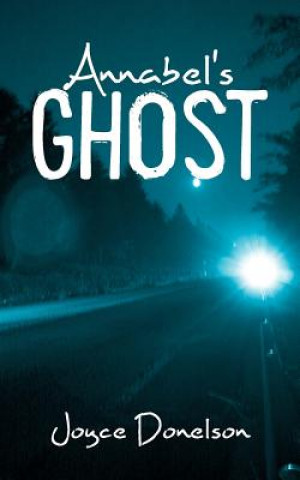Könyv Annabel's Ghost Joyce Donelson