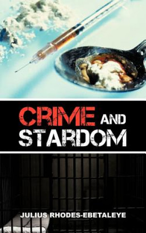 Kniha Crime and Stardom Julius Rhodes-Ebetaleye