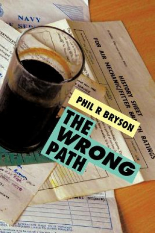 Book Wrong Path Phil R Bryson