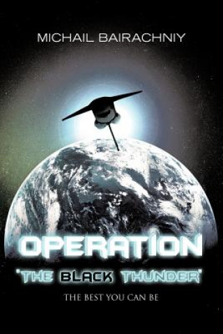 Buch Operation The Black Thunder Michail Bairachniy