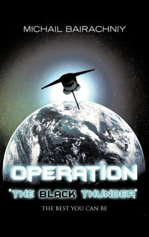Kniha Operation The Black Thunder Michail Bairachniy