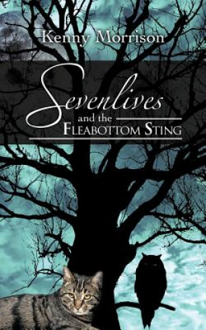 Carte Sevenlives and the Fleabottom Sting Kenny Morrison