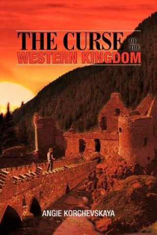 Knjiga Curse of the Western Kingdom Angie Korchevskaya