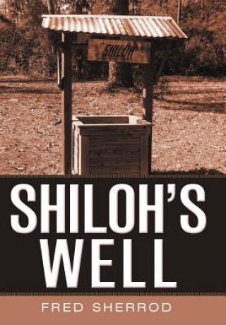 Kniha Shiloh's Well Fred Sherrod