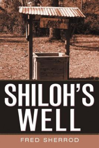 Könyv Shiloh's Well Fred Sherrod