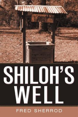 Kniha Shiloh's Well Fred Sherrod