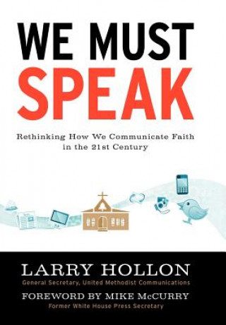 Книга We Must Speak Larry Hollon