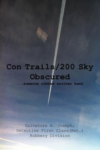 Kniha Con Trails/200 Sky Obscured Salvatore A Joseph