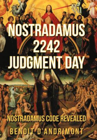 Книга Nostradamus 2242 Judgment Day Benoit D'Andrimont