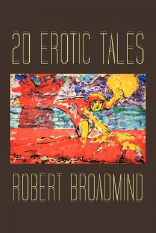 Könyv 20 Erotic Tales Robert Broadmind