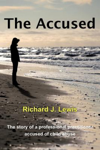 Книга Accused Richard J. Lewis