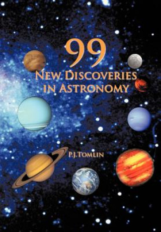 Libro 99 New Discoveries in Astronomy P J Tomlin