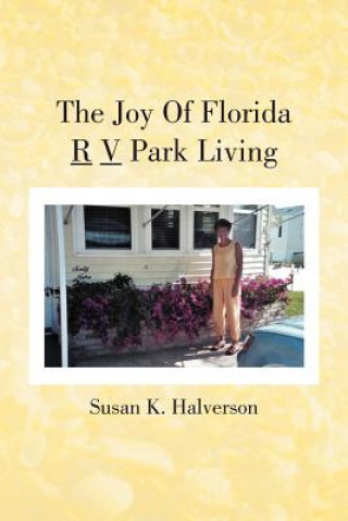 Książka Joy of Florida R V Park Living Susan K Halverson